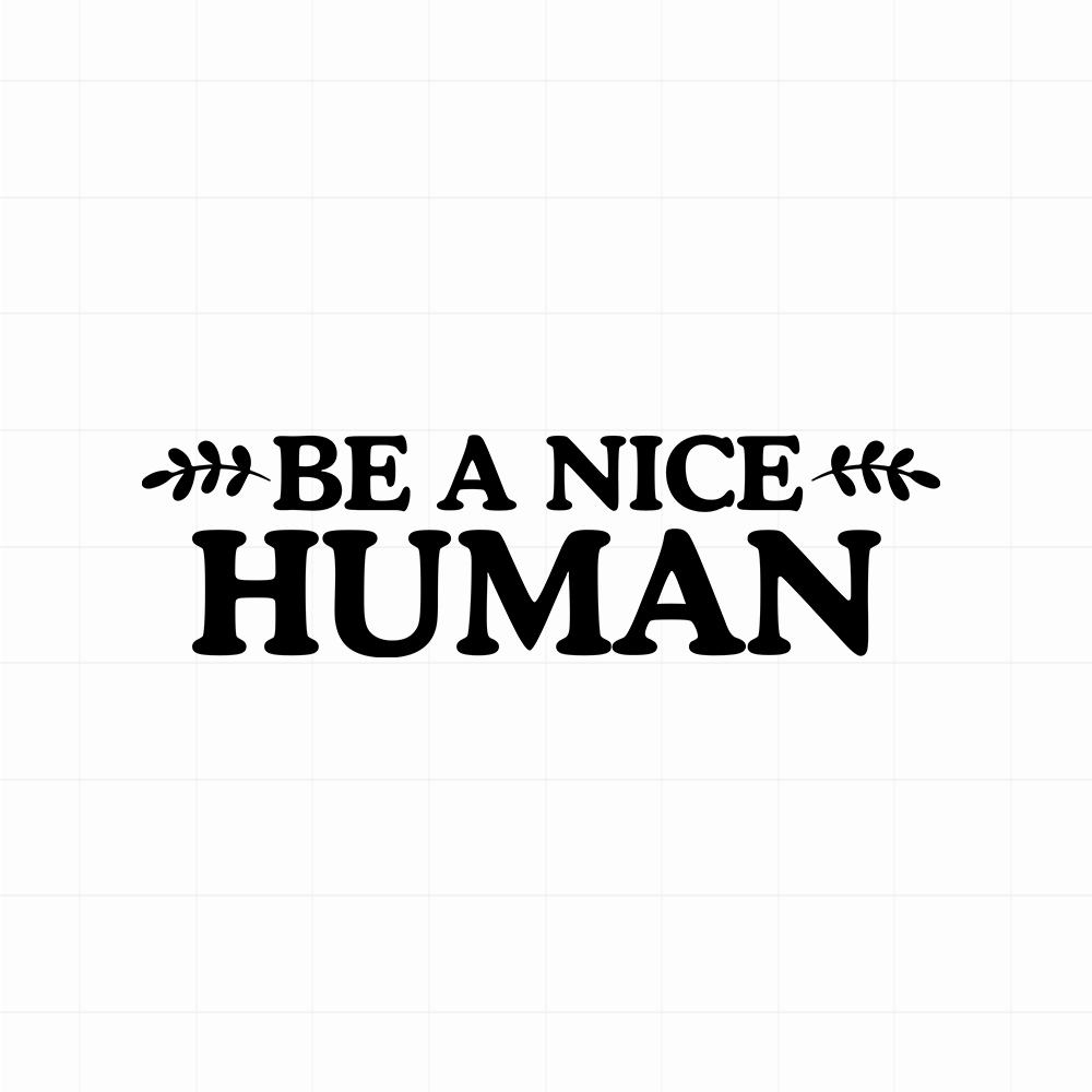 Be a nice human - leuke (auto)spiegel motivatie sticker