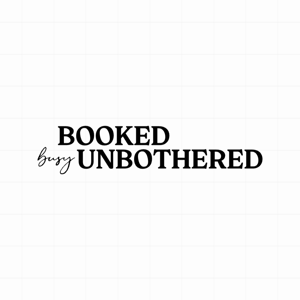 Booked busy unbothered - Motivatie sticker