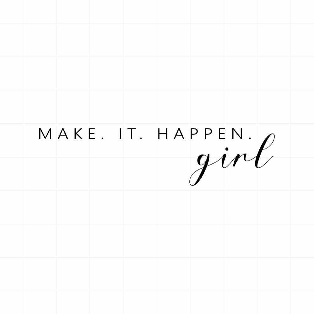 Make it happen girl - Motivatie sticker