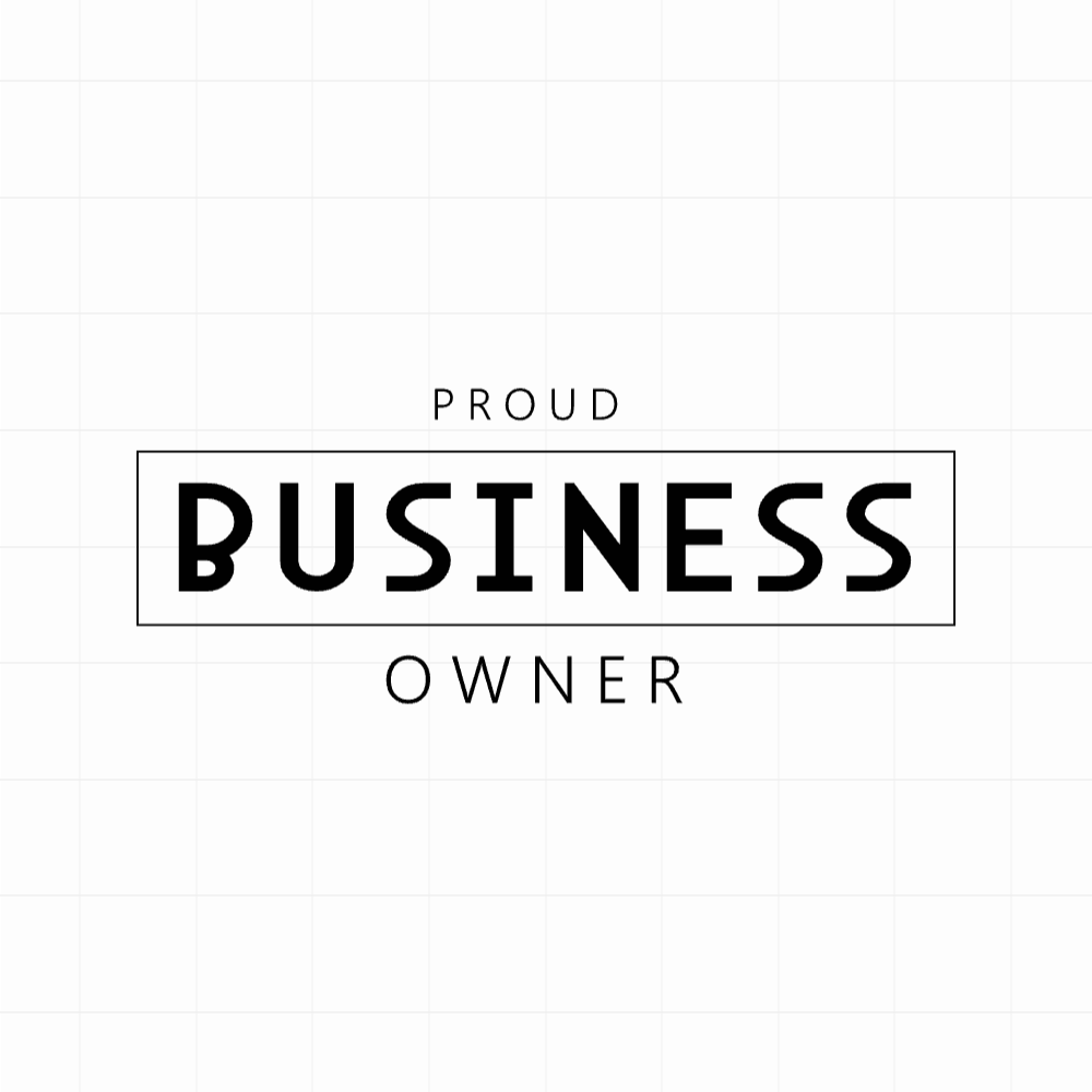 Proud business owner - Motivatie sticker