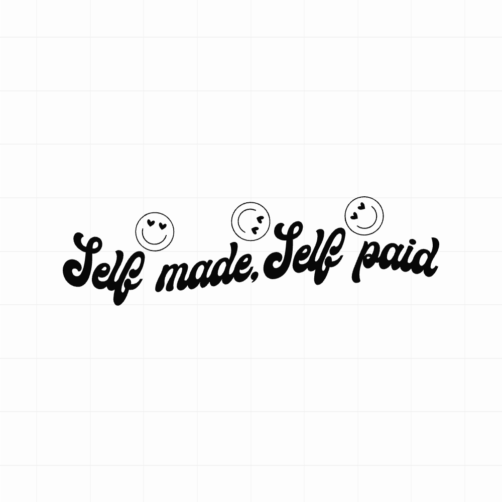 Self made, self paid - motivatie sticker
